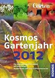 Produkt-Bild: Kosmos Gartenjahr 2012: Der praktische Arbeitskalender mit Aussaattagen. Sonderthema: Alte Obst- und Gem&uuml;sesorten