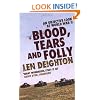 Blood, Tears And Folly: An Objective Look at World War II