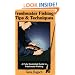 Freshwater Fishing Tips & Techniques: A Fully Illustrated Guide to Freshwater Fishing