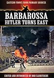 Barbarossa : Hitler turns east