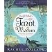Rachel Pollack's Tarot Wisdom: Spiritual Teachings and Deeper Meanings