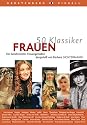 50 Klassiker Frauen: Die berühmtesten Frauengestalten der Geschichte