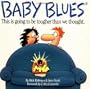 Baby Blues: This is Going to be Tougher Than We Thought