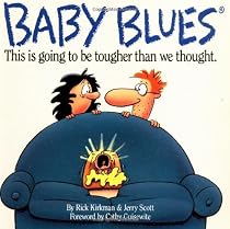 Baby Blues: This is Going to be Harder Than We Thought