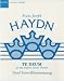 Te Deum for the Empress Marie Therese: Vocal score (Classic Choral Works)