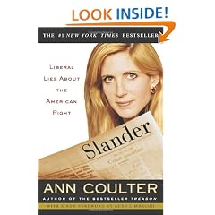 Slander: Liberal Lies About the American Right
