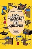 Easy Carpentry Projects for Children (Dover Children's Activity Books)