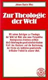 Produkt-Bild: Topos Taschenb&uuml;cher, Bd.11, Zur Theologie der Welt