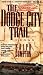 The Dodge City Trail (Trail Drive, No.8)