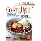 Cooking Light Annual Recipes 2008: EVERY RECIPE...A Year's Worth of Cooking Light Magazine by Editors of Cooking Light Magazine