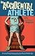 An Accidental Athlete