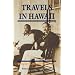 Travels in Hawaii
