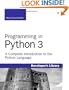Programming in Python 3: A Complete Introduction to the Python Language