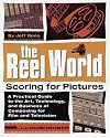 The Reel World: Scoring for Pictures