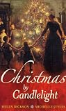 Christmas by Candlelight: WITH Wicked Pleasures AND A Christmas Wedding Wager
