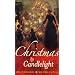Christmas by Candlelight: WITH Wicked Pleasures AND A Christmas Wedding Wager