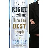 ask the right questions hire the best people