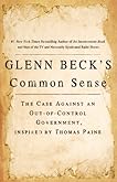 Glenn Beck's Common Sense: The Evolution of Thomas Paine's Revolution