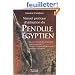 Manuel pratique d'utilisation du Pendule Egyptien