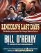 Books : Lincoln's Last Days: The Shocking Assassination That Changed America Forever