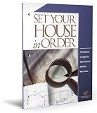 Set Your House in Order: A Workbook to Organize Your Finances and Plan Your Estate