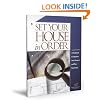 Set Your House in Order: A Workbook to Organize Your Finances and Plan Your Estate