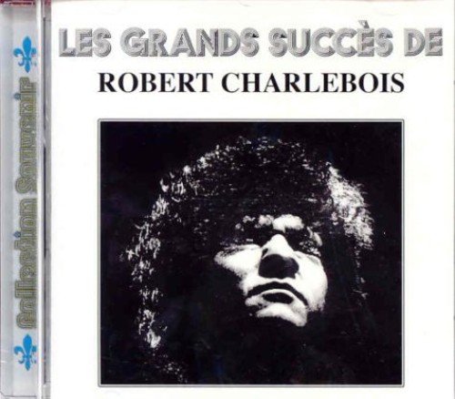 Robert Charlebois - Cette annee la! - CD2 - Zortam Music