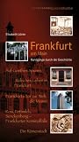 Frankfurt am Main: Rundg�nge durch die Geschichte