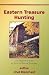 Eastern Treasure Hunting - A Complete Guide to Lost & Buried Treasure