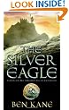 The Silver Eagle (The Forgotten Legion Chronicles)