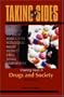 Taking Sides: Clashing Views in Drugs and Society