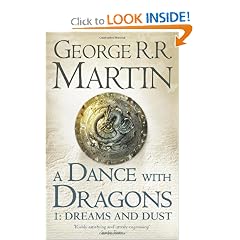 Dance with Dragons: Dreams and Dust (A Song of Ice and Fire) by George R. R. Martin