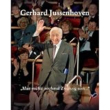 Produkt-Bild: Man m&uuml;&szlig;te nochmal Zwanzig sein, Buch mit 3 CDs (230 Minuten Musik) des Komponisten Gerhard Jussenhoven