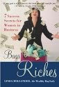 Bags to Riches: 7 Success Secrets for Women in Business