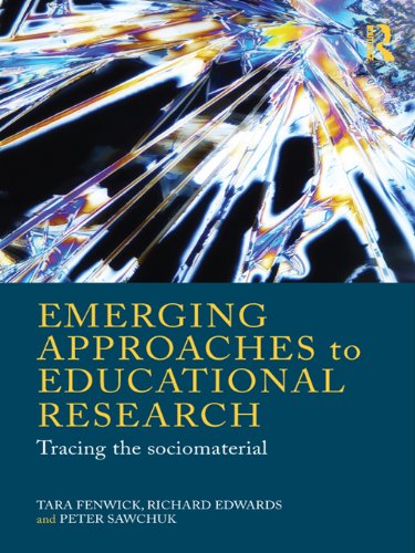 Emerging Approaches to Educational Research: Tracing the Socio-Material