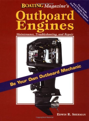 Outboard Engines: Maintenance, Troubleshooting 