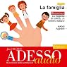 H&ouml;rbuch ADESSO audio - La famiglia. 6/2013: Italienisch lernen Audio - Familie und Verwandte