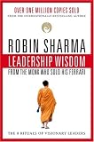 Leadership Wisdom from the Monk Who Sold His Ferrari
