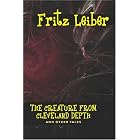 The Creature from Cleveland Depths and Other Tales by Fritz Leiber