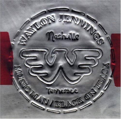 WAYLON JENNINGS - Music Man/Black on Black - Zortam Music