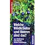 Welche Wildkr�uter und Beeren sind das?: 130 Wildk&hellip von Eva-Maria Dreyer