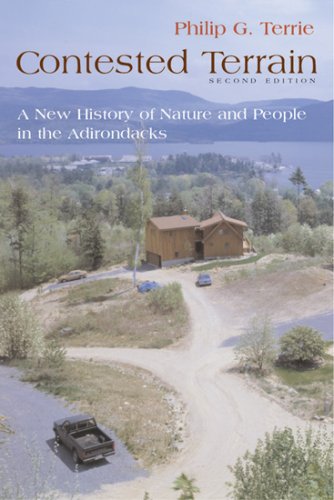 Contested Terrain: A New History of Nature and People in the Adirondacks (Regional)
