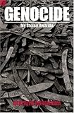 Genocide: My Stolen Rwanda: Surviving the Rwandan Genocide