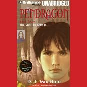 The Quillan Games: Pendragon, Book 7 | [D. J. MacHale]