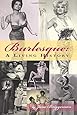 Burlesque: A Living History