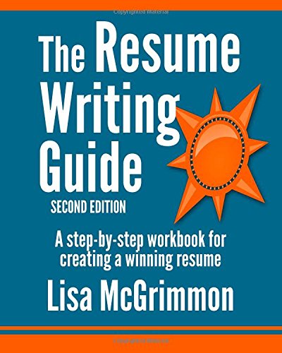 the resume writing guide a step by step workbook for writing a winning resume