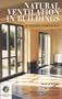 Natural Ventilation in Buildings: A Design Handbook (BEST (Buildings Energy and Solar Technology))