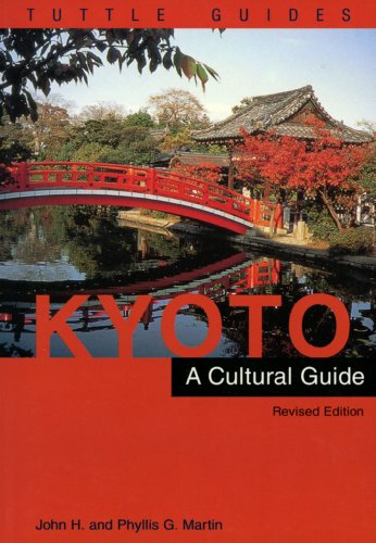 Kyoto a Cultural Guide: Revised Edition (Tuttle Guides)