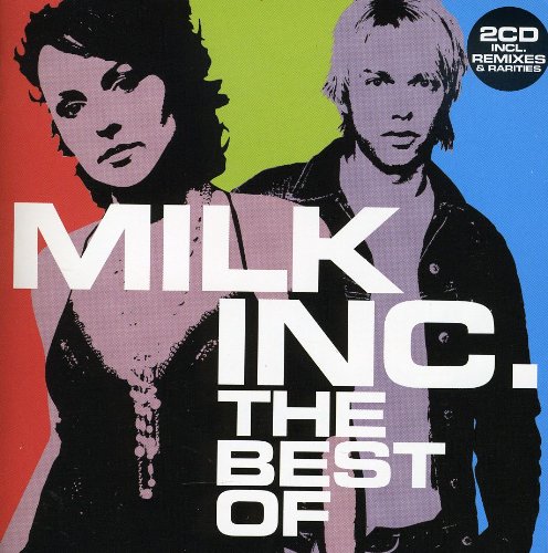 Milk Inc - The Best Of (Limited Edition) - Zortam Music