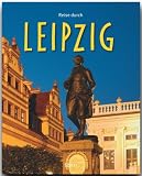 Reise durch LEIPZIG - Ein Bildband mit 180 Bildern - ST&Uuml;RTZ Verlag - Bernd Weinkauf (Autor), Tina und Horst Herzig (Fotografen)